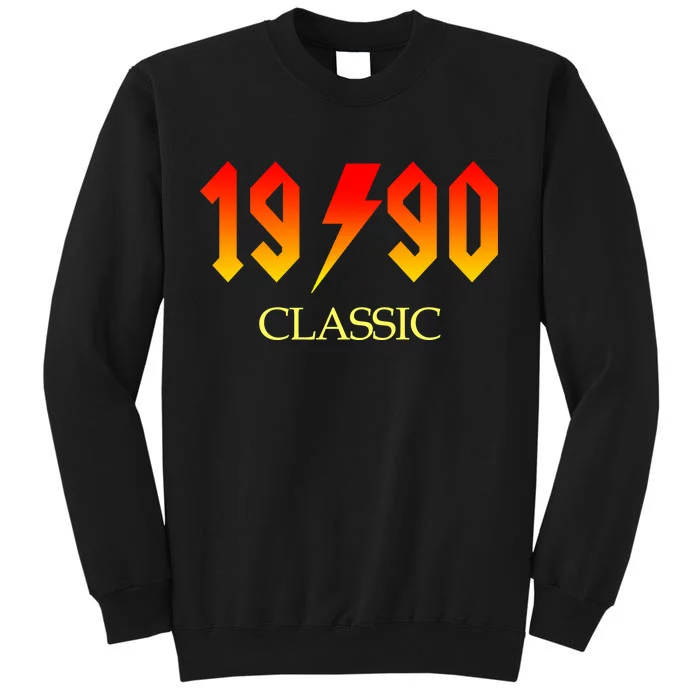 1990 Classic Rock 30th Birthday Tall Sweatshirt