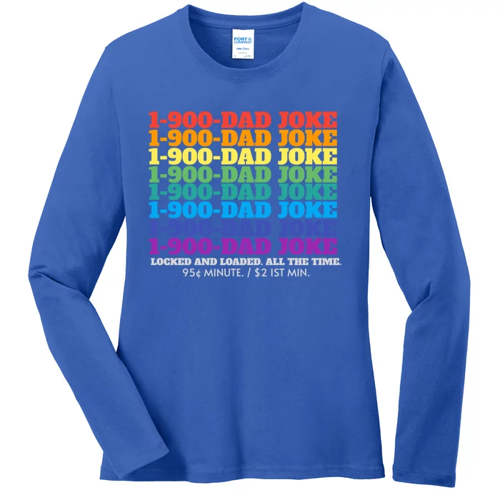 1 900 Dad Joke Locked And Loaded All The Time Gift Ladies Long Sleeve Shirt