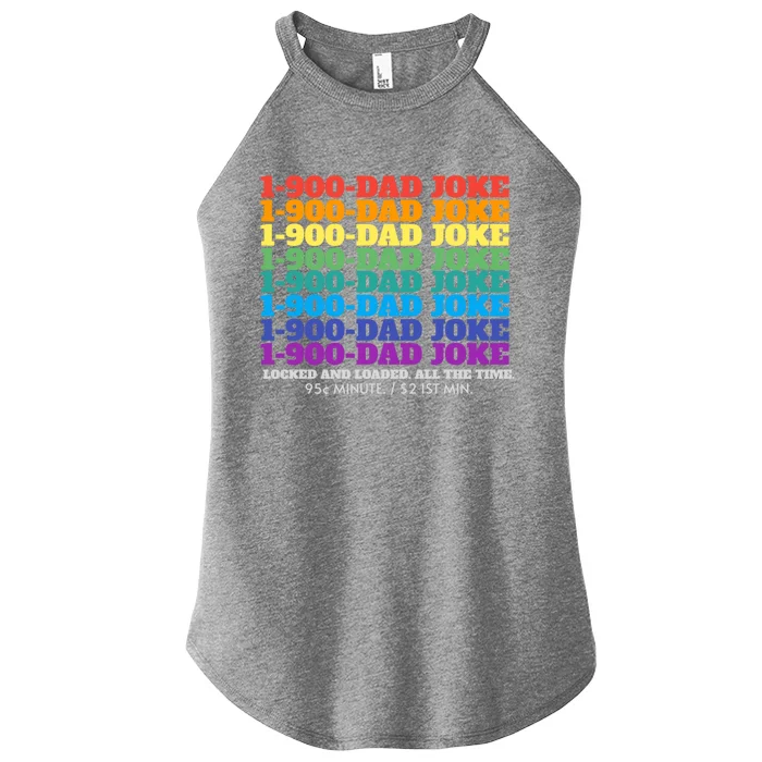 1 900 Dad Joke Locked And Loaded All The Time Gift Women’s Perfect Tri Rocker Tank