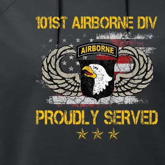 101st Airborne Divition Proudly Served Veterans Day Performance Fleece Hoodie