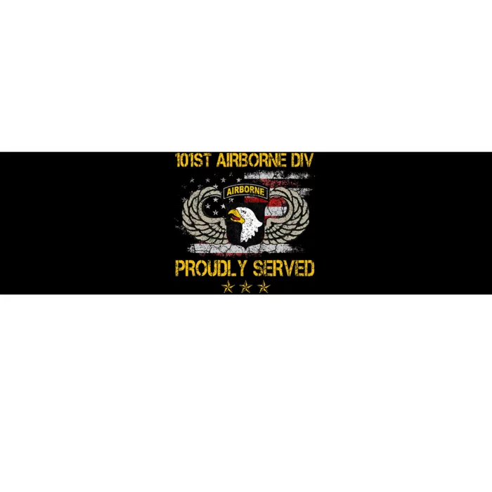 101st Airborne Divition Proudly Served Veterans Day Bumper Sticker