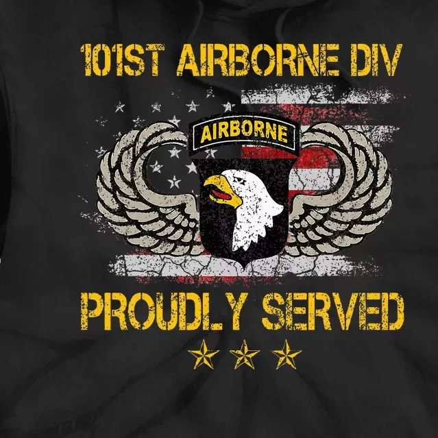 101st Airborne Divition Proudly Served Veterans Day Tie Dye Hoodie