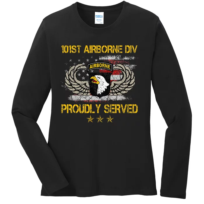 101st Airborne Divition Proudly Served Veterans Day Ladies Long Sleeve Shirt