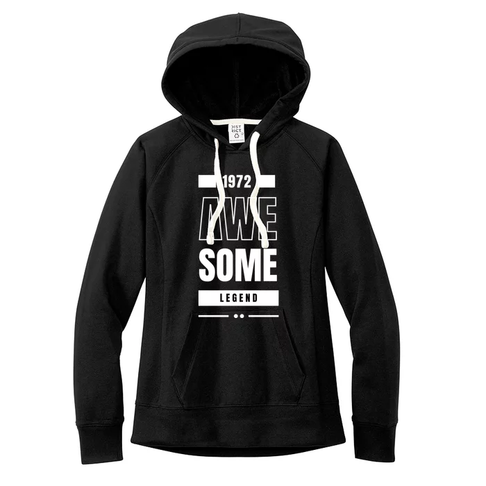 1972 Awesome Legend Birthday Women's Fleece Hoodie