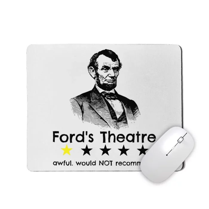 1star Abraham Lincoln Fords Theater Would Not Recommend Mousepad