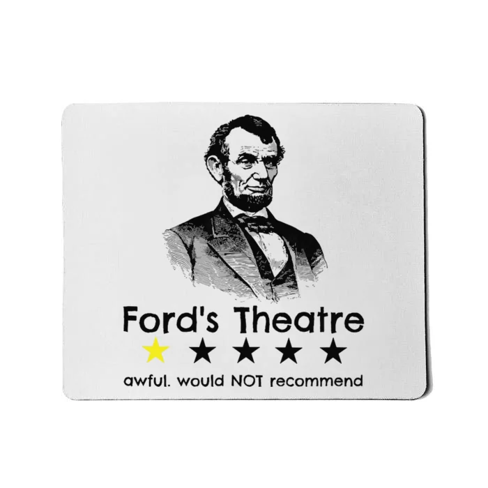 1star Abraham Lincoln Fords Theater Would Not Recommend Mousepad