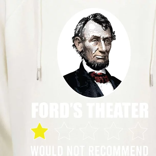 1star Abraham Lincoln Fords Theater Would Not Recommend Womens Funnel Neck Pullover Hood