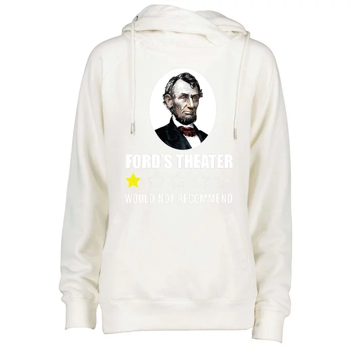 1star Abraham Lincoln Fords Theater Would Not Recommend Womens Funnel Neck Pullover Hood