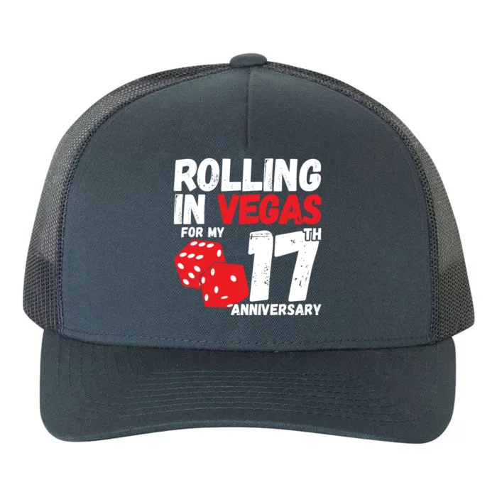 17Th Anniversary Married 17 Years Vegas Anniversary Trip Cute Gift Yupoong Adult 5-Panel Trucker Hat