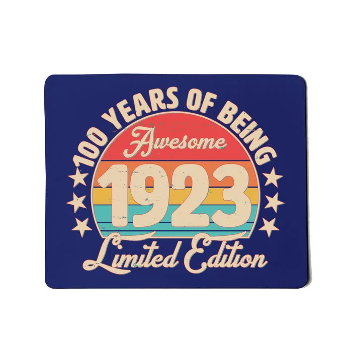 1923 Birthday 100 Years Of Of Being Awesome Limited Edition Mousepad