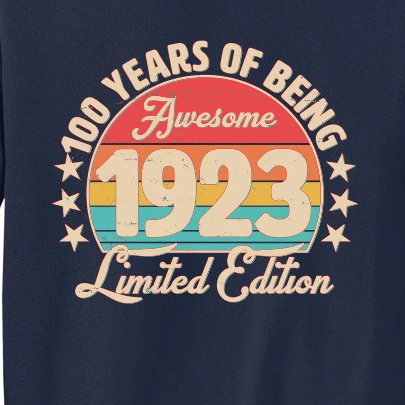 1923 Birthday 100 Years Of Of Being Awesome Limited Edition Tall Sweatshirt