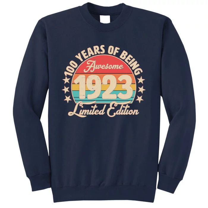 1923 Birthday 100 Years Of Of Being Awesome Limited Edition Tall Sweatshirt