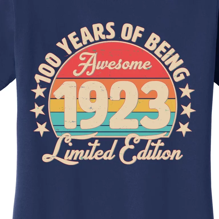 1923 Birthday 100 Years Of Of Being Awesome Limited Edition Women's T-Shirt