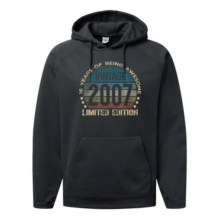 16th Birthday 16 Year Old Limited Edition Gifts Vintage 2007 Performance Fleece Hoodie