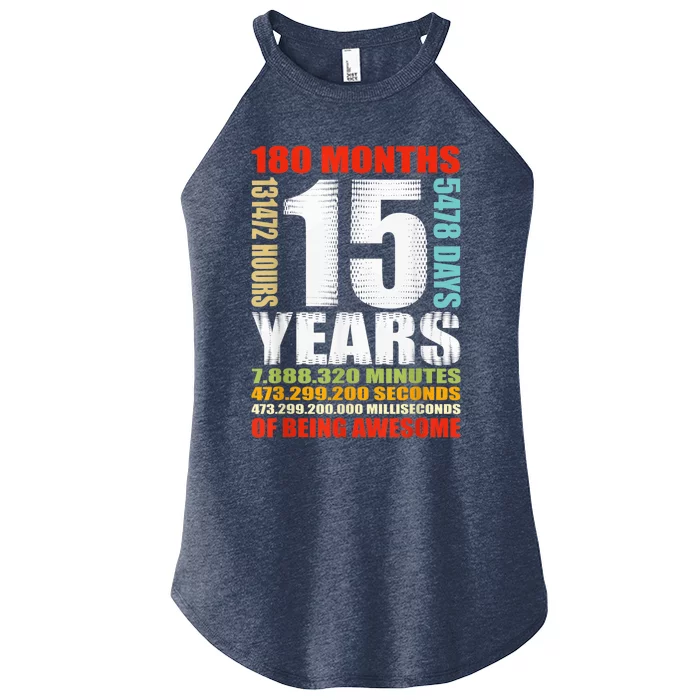 15th Birthday 15 Years Old Boy Girl  Being Awesome Women’s Perfect Tri Rocker Tank