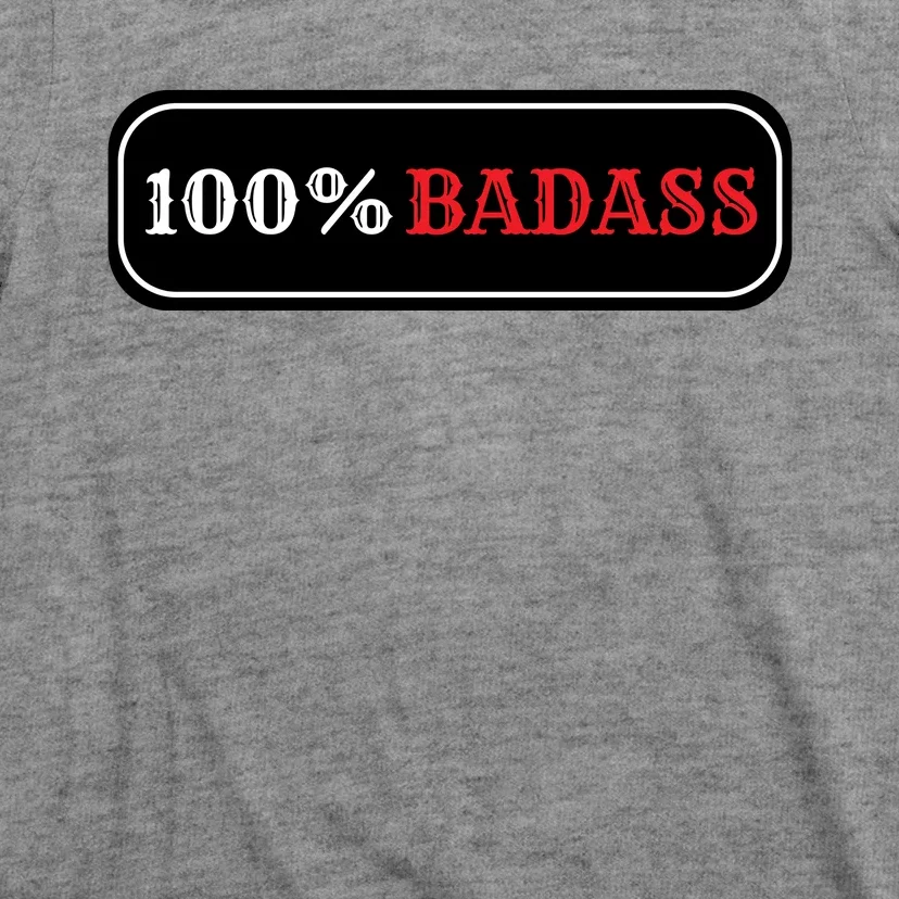 100% Badass T-Shirt