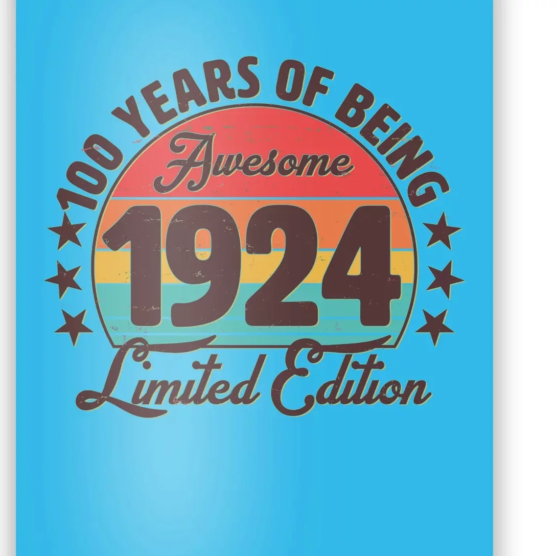 1924 Birthday 100 Years Of Being Awesome Limited Edition Poster