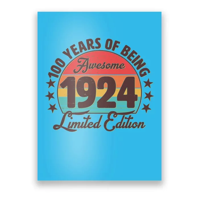 1924 Birthday 100 Years Of Being Awesome Limited Edition Poster