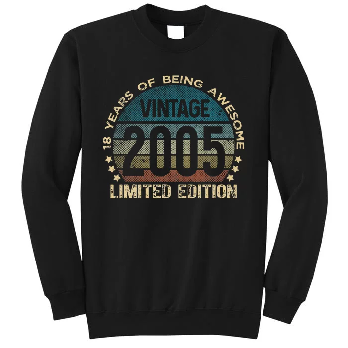 18th Birthday 18 Year Old Limited Edition Gifts Vintage 2005 Funny Love Tall Sweatshirt