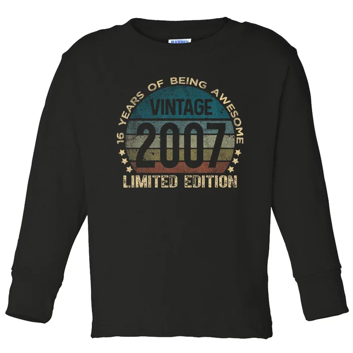 16th Birthday 16 Year Old Limited Edition Gifts Vintage 2007 Toddler Long Sleeve Shirt