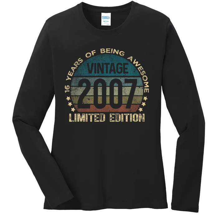 16th Birthday 16 Year Old Limited Edition Gifts Vintage 2007 Ladies Long Sleeve Shirt