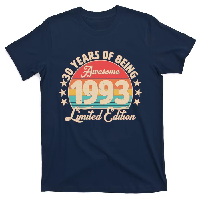 1993 Birthday 30 Years Of Being Awesome Limited Edition T-Shirt