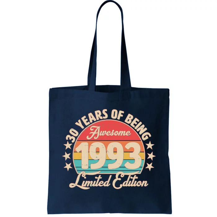 1993 Birthday 30 Years Of Being Awesome Limited Edition Tote Bag