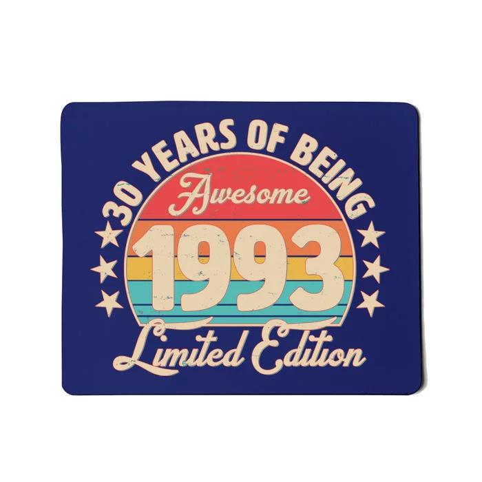 1993 Birthday 30 Years Of Being Awesome Limited Edition Mousepad