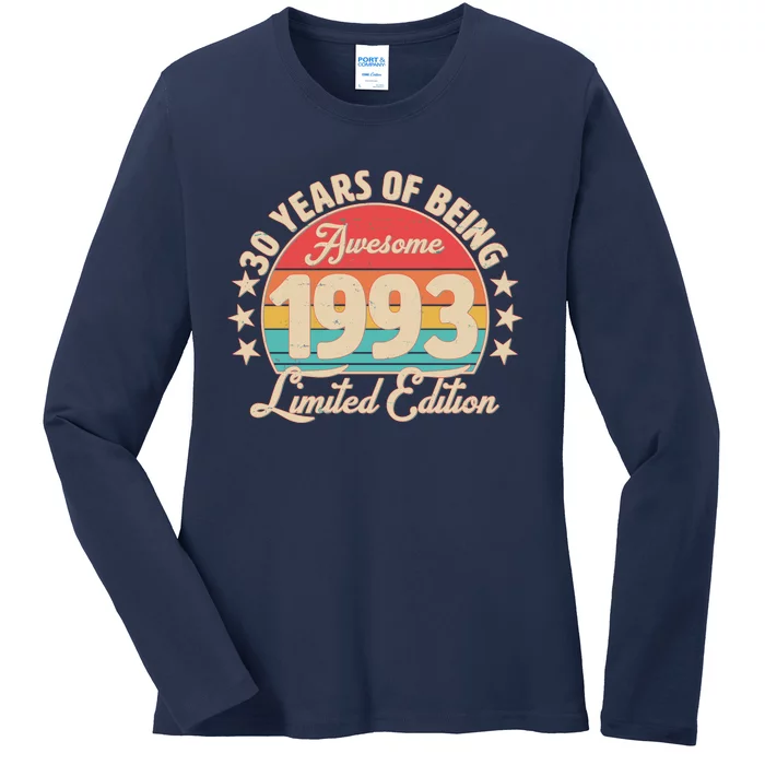 1993 Birthday 30 Years Of Being Awesome Limited Edition Ladies Long Sleeve Shirt