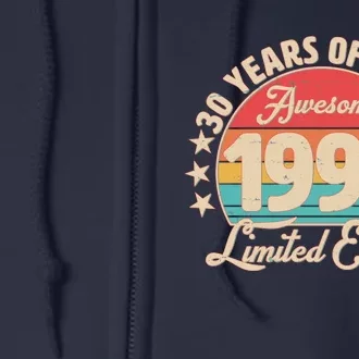 1993 Birthday 30 Years Of Being Awesome Limited Edition Full Zip Hoodie