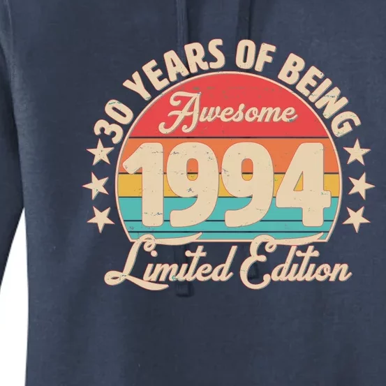 1994 Birthday 30 Years Of Being Awesome Limited Edition Women's Pullover Hoodie