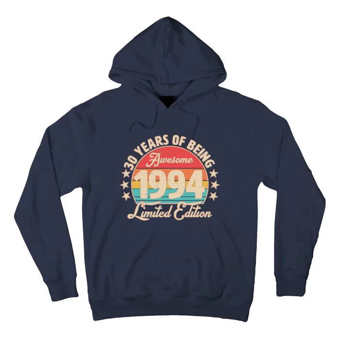 1994 Birthday 30 Years Of Being Awesome Limited Edition Tall Hoodie