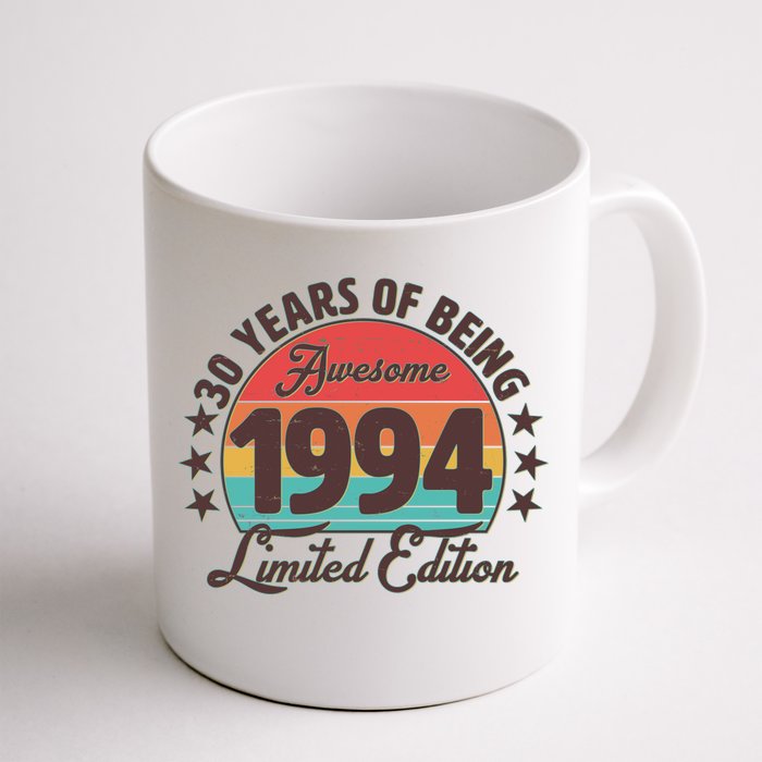 1994 Birthday 30 Years Of Being Awesome Limited Edition Front & Back Coffee Mug