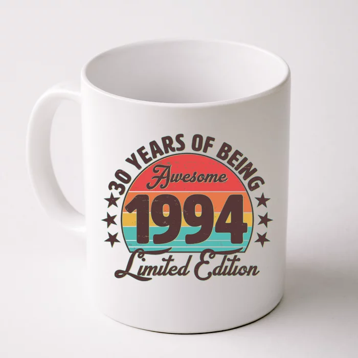 1994 Birthday 30 Years Of Being Awesome Limited Edition Front & Back Coffee Mug