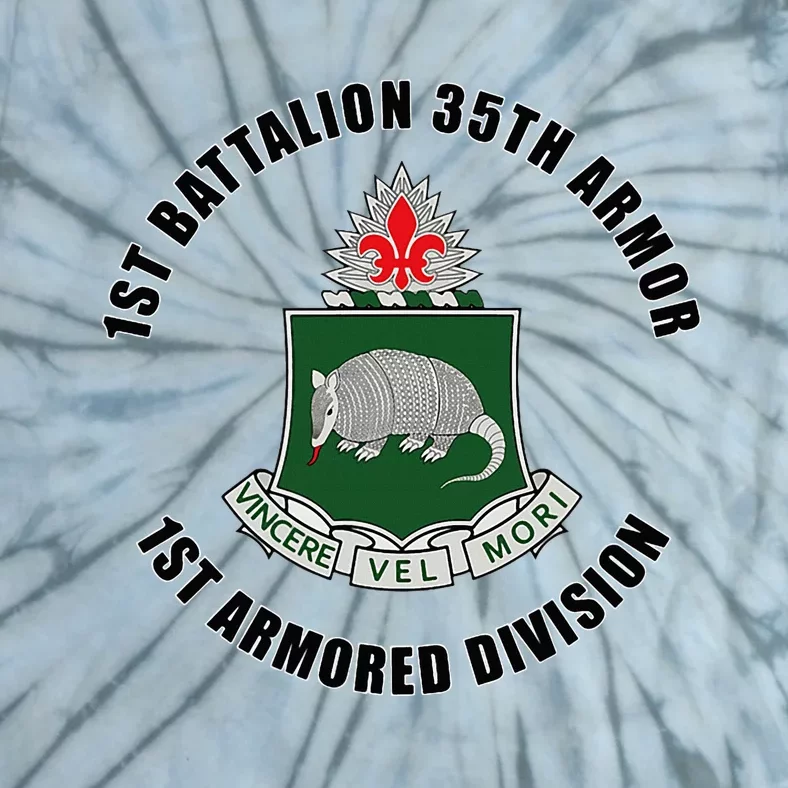 1st Battalion 35th Armor 1st Armored Division Tie-Dye T-Shirt