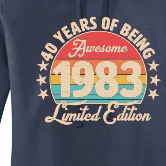 1983 Birthday 40 Years Of Being Awesome Limited Edition Women's Pullover Hoodie