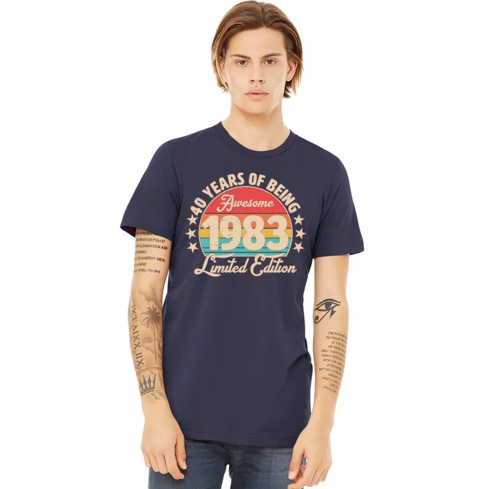 1983 Birthday 40 Years Of Being Awesome Limited Edition Premium T-Shirt