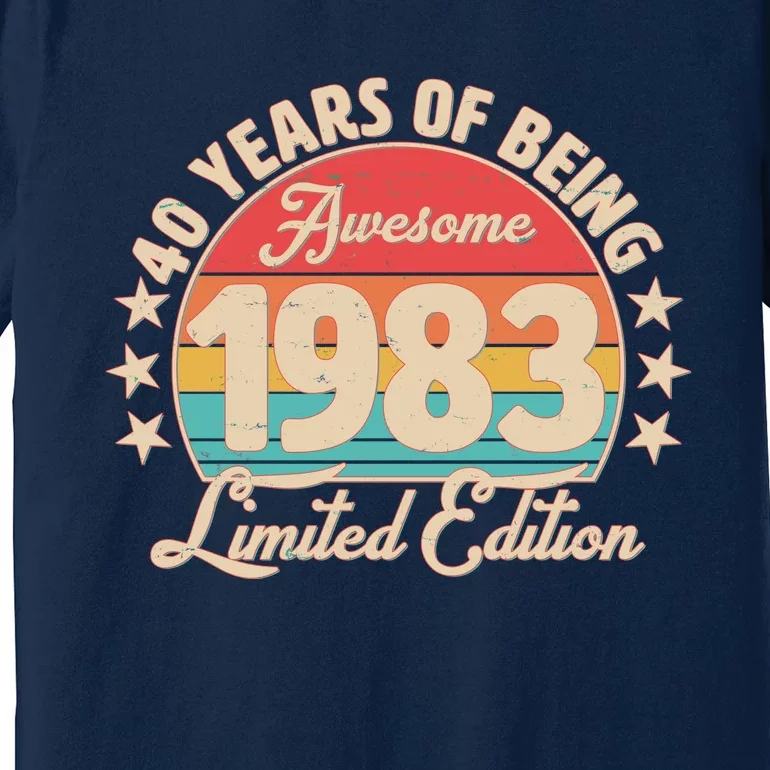 1983 Birthday 40 Years Of Being Awesome Limited Edition Premium T-Shirt