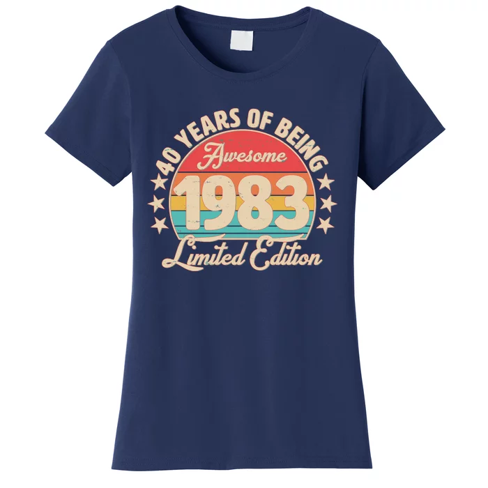 1983 Birthday 40 Years Of Being Awesome Limited Edition Women's T-Shirt