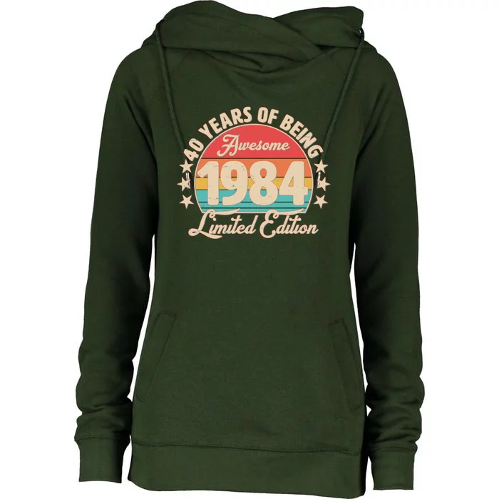 1984 Birthday 40 Years Of Being Awesome Limited Edition Womens Funnel Neck Pullover Hood