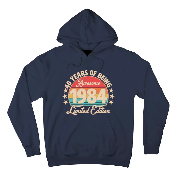 1984 Birthday 40 Years Of Being Awesome Limited Edition Hoodie