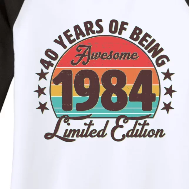 1984 Birthday 40 Years Of Being Awesome Limited Edition Women's Tri-Blend 3/4-Sleeve Raglan Shirt