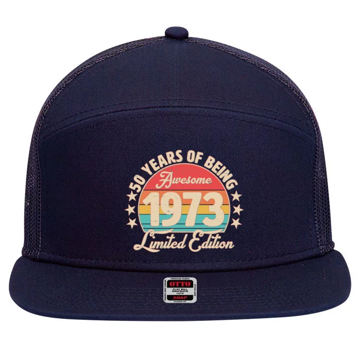 1973 Birthday 50 Years Of Of Being Awesome Limited Edition 7 Panel Mesh Trucker Snapback Hat