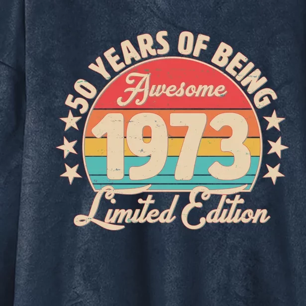 1973 Birthday 50 Years Of Of Being Awesome Limited Edition Hooded Wearable Blanket