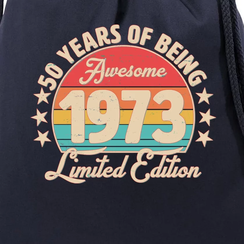 1973 Birthday 50 Years Of Of Being Awesome Limited Edition Drawstring Bag