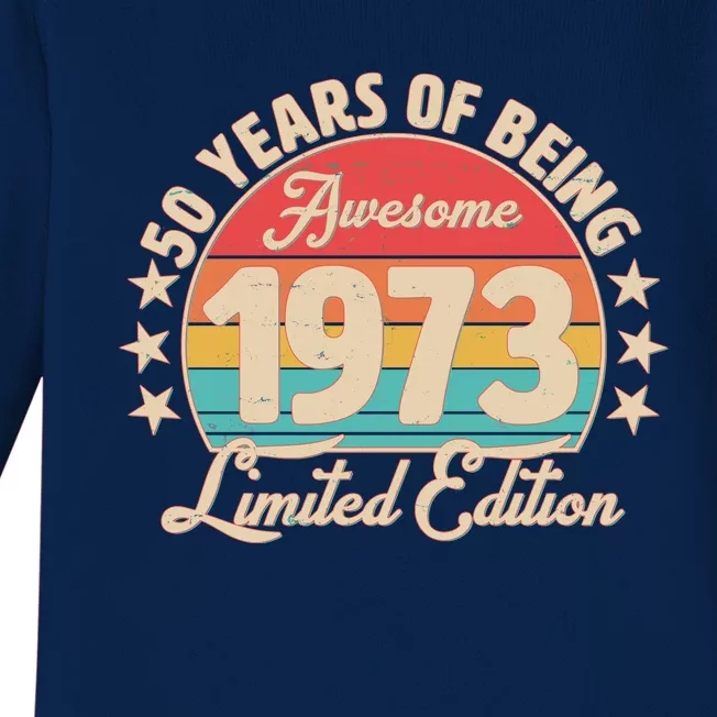 1973 Birthday 50 Years Of Of Being Awesome Limited Edition Baby Long Sleeve Bodysuit