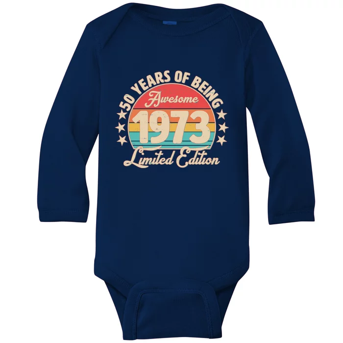 1973 Birthday 50 Years Of Of Being Awesome Limited Edition Baby Long Sleeve Bodysuit