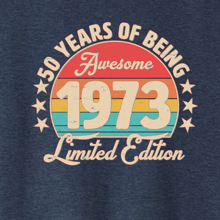 1973 Birthday 50 Years Of Of Being Awesome Limited Edition Women's Crop Top Tee