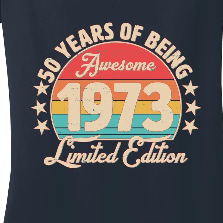 1973 Birthday 50 Years Of Of Being Awesome Limited Edition Women's V-Neck T-Shirt