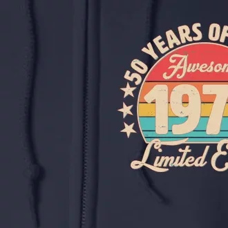 1973 Birthday 50 Years Of Of Being Awesome Limited Edition Full Zip Hoodie